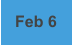 Feb 6